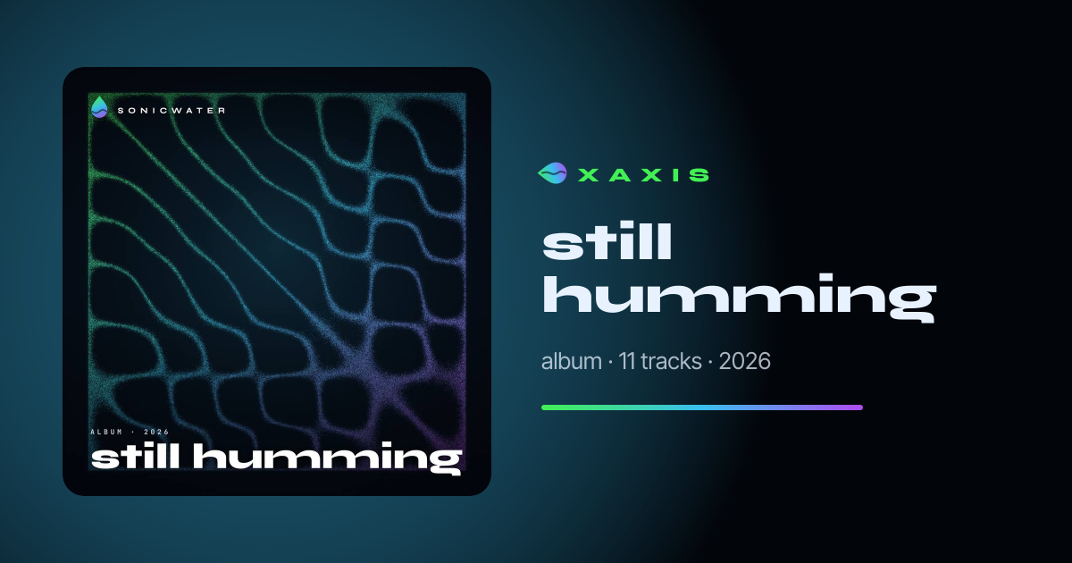 XA-004 · still humming